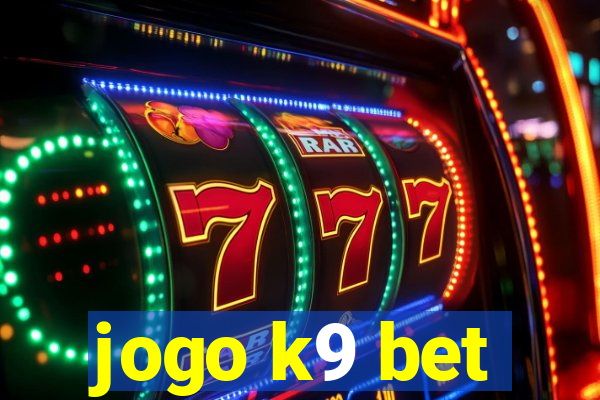 jogo k9 bet